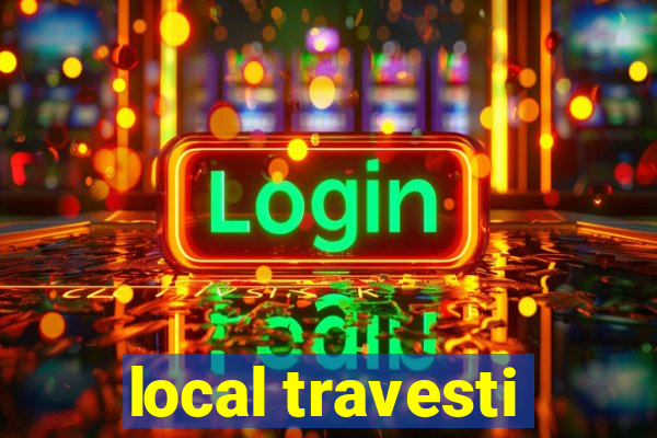 local travesti